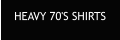 HEAVY 70'S SHIRTS