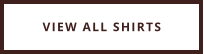 VIEW ALL SHIRTS